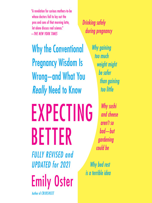 Title details for Expecting Better by Emily Oster - Available